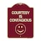 Signmission Courtesy Is Contagious Heavy-Gauge Aluminum Architectural Sign, 24" x 18", BU-1824-24232 A-DES-BU-1824-24232 - alternate 1